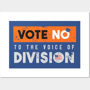 Vote No To The Voice Of Division Posters and Art